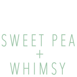 Sweet Pea and Whimsy